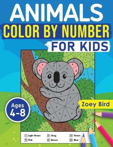 Cover image for Animals Color by Number for Kids: Coloring Activity for Ages 4 - 8