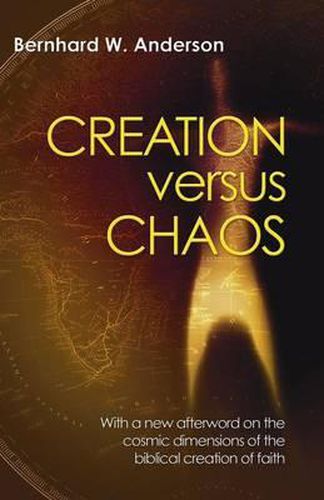 Cover image for Creation Versus Chaos: The Reinterpretation of Mythical Symbolism in the Bible