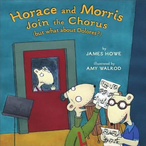 Cover image for Horace and Morris Join the Chorus (But What about Dolores?)