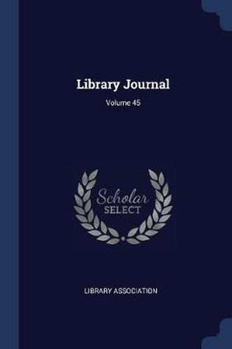 Cover image for Library Journal; Volume 45