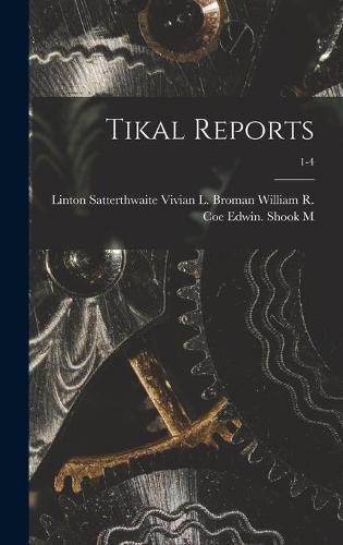 Cover image for Tikal Reports; 1-4