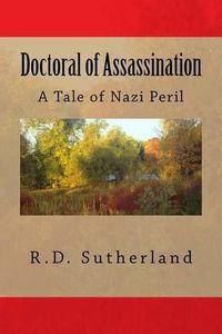 Cover image for Doctoral of Assassination: A Tale of Nazi Peril