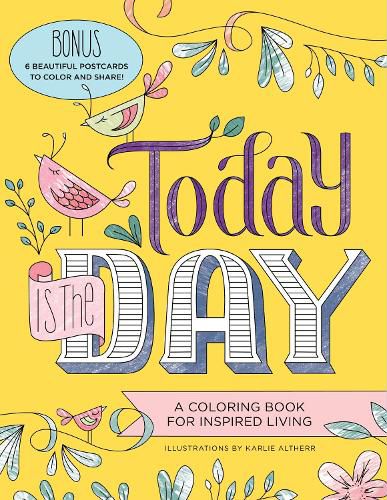 Cover image for Today Is the Day Coloring Book: A Coloring Book for Inspired Living