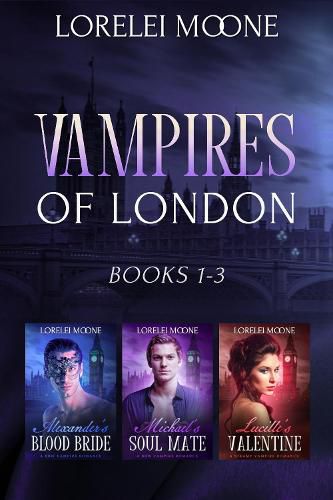 Vampires of London: Books 1-3