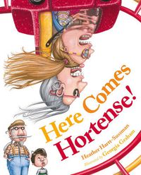 Cover image for Here Comes Hortense!