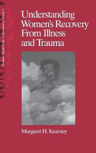 Cover image for Understanding Women's Recovery from Illness and Trauma