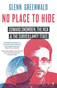 Cover image for No Place to Hide: Edward Snowden, the NSA and the Surveillance State