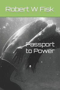 Cover image for Passport to Power