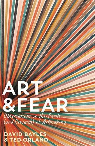 Cover image for Art & Fear: Observations on the Perils (and Rewards) of Artmaking