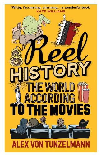 Reel History: The World According to the Movies