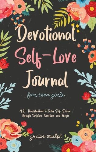 Cover image for Devotional Self-Love Journal for Teen Girls