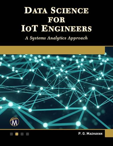 Cover image for Data Science for IoT Engineers: A Systems Analytics Approach