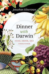 Cover image for Dinner with Darwin: Food, Drink, and Evolution