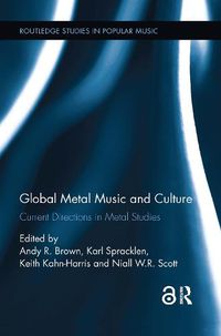 Cover image for Global Metal Music and Culture: Current Directions in Metal Studies