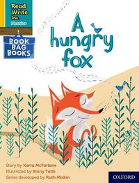 Cover image for Read Write Inc. Phonics: A hungry fox (Yellow Set 5 Book Bag Book 4)