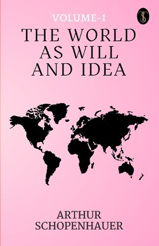 The World as Will and Idea (Vol. 1 of 3) (EditionFirst)