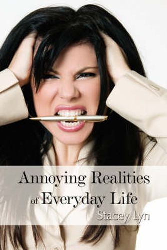 Cover image for Annoying Realities of Everyday Life