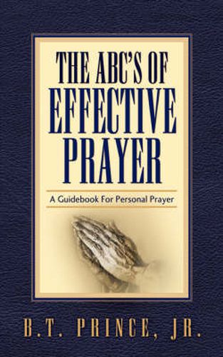 Cover image for The ABC's of Effective Prayer