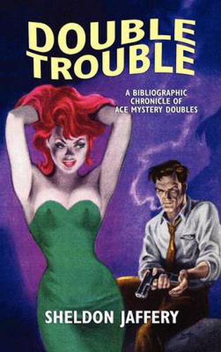 Cover image for Double Trouble: A Bibliographic Chronicle of Ace Mystery Doubles