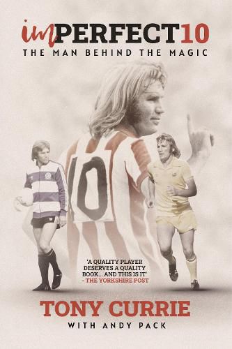 Cover image for Imperfect 10: The Man Behind the Magic, by Tony Currie