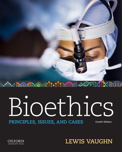 Cover image for Bioethics: Principles, Issues, and Cases