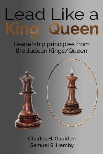 Lead Like a King/Queen: Leadership Principles from the Judean Kings/Queen