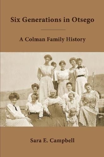 Cover image for Six Generations in Otsego