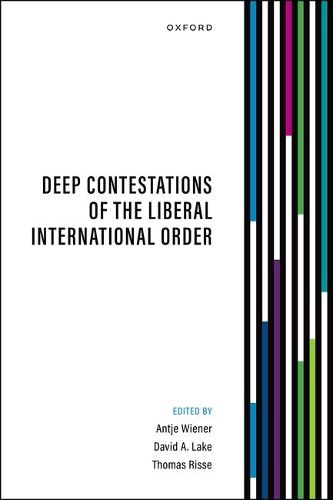 Cover image for Deep Contestations of the Liberal International Order