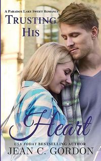 Cover image for Trusting His Heart