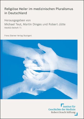 Cover image for Religiose Heiler Im Medizinischen Pluralismus in Deutschland