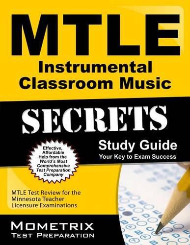 Cover image for Mtle Instrumental Classroom Music Secrets Study Guide: Mtle Test Review for the Minnesota Teacher Licensure Examinations