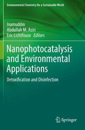 Cover image for Nanophotocatalysis and Environmental Applications: Detoxification and Disinfection