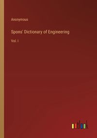 Cover image for Spons' Dictionary of Engineering