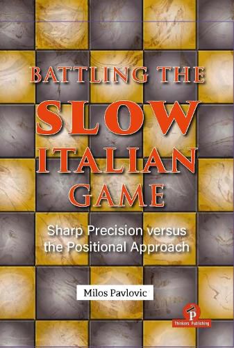 Cover image for Battling the Slow Italian Game