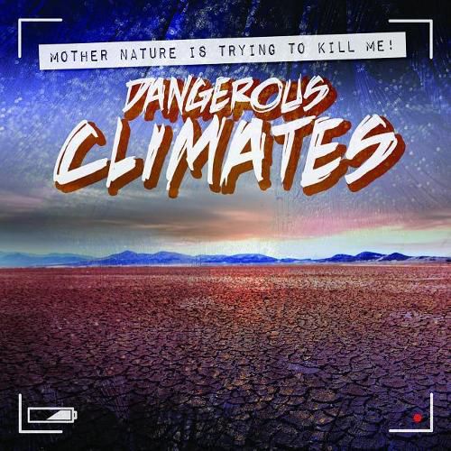 Dangerous Climates