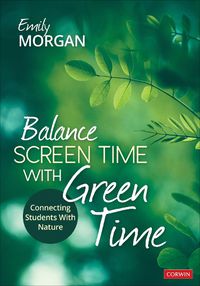 Cover image for Balance Screen Time With Green Time