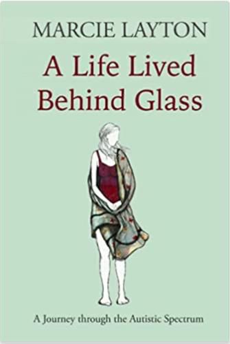 Cover image for A Life Lived Behind Glass