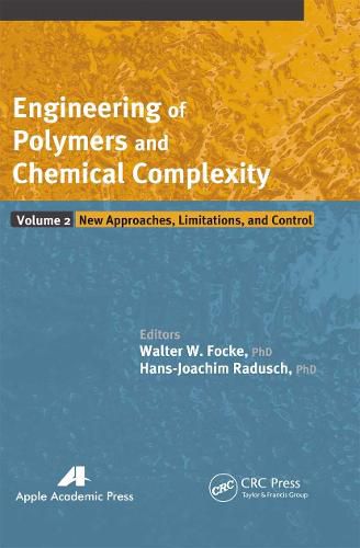 Cover image for Engineering of Polymers and Chemical Complexity, Volume II: New Approaches, Limitations and Control