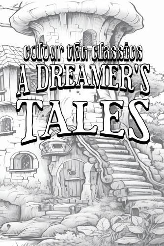 Cover image for EXCLUSIVE COLORING BOOK Edition of Lord Dunsany's A Dreamer's Tales