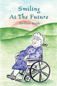 Cover image for Smiling at the Future