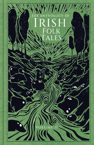 Cover image for The Anthology of Irish Folk Tales