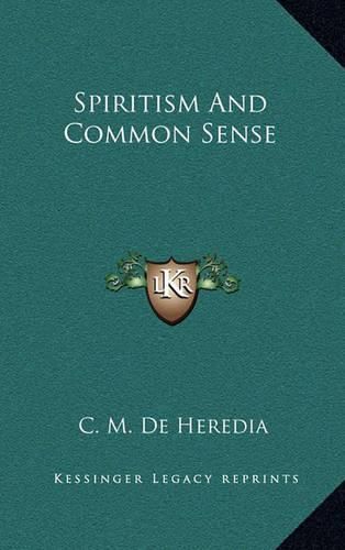 Spiritism and Common Sense