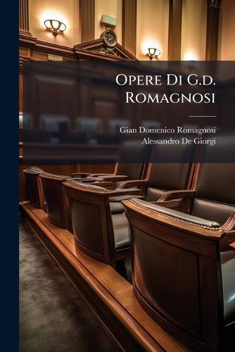 Cover image for Opere Di G.D. Romagnosi: (Parte 2a)...