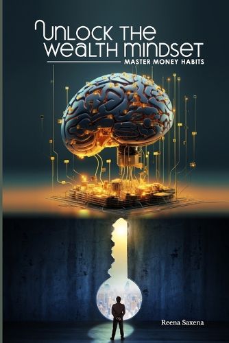 Cover image for Unlock the Wealth Mindset - Master Money Habits