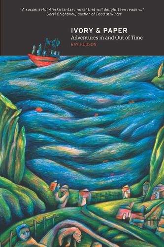Cover image for Ivory and Paper: Adventures In and Out of Time