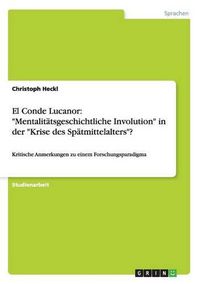 Cover image for El Conde Lucanor: Mentalitatsgeschichtliche Involution  in Der  Krise Des Spatmittelalters ?