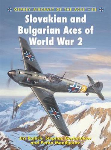 Cover image for Slovakian and Bulgarian Aces of World War 2