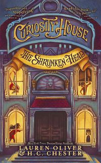 Cover image for Curiosity House: The Shrunken Head (Book One)