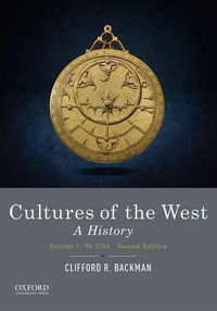 Cover image for Cultures of the West: A History, Volume 1: To 1750