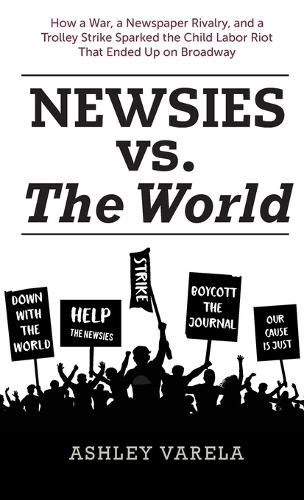 Cover image for Newsies vs. the World